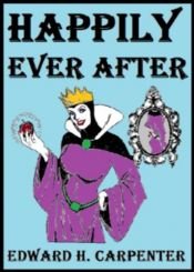 book cover of Happily Ever After by Edward Carpenter