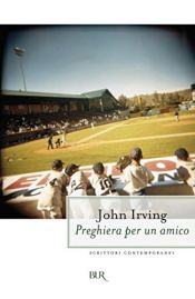 book cover of Preghiera per un amico by John Irving