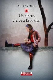 book cover of Un albero cresce a Brooklyn by Betty Smith