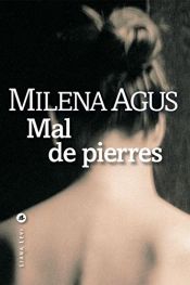 book cover of Mal de pierres by Milena Agus