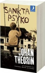 book cover of Sankta Psyko (av Johan Theorin) [Imported] [Paperback] (Swedish) by Johan Theorin
