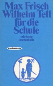 book cover of Wilhelm Tell für die Schule by Max Frisch
