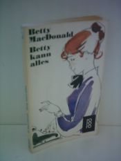 book cover of Betty kann alles by Betty MacDonald
