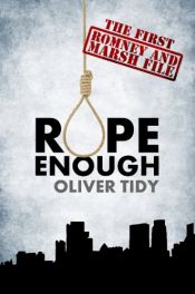 book cover of Rope Enough (The Romney and Marsh Files Book 1) by Oliver Tidy