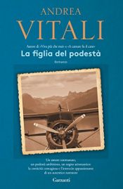 book cover of La figlia del podesta by Andrea Vitali