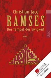 book cover of Ramses, Bd. 2. Der Tempel der Ewigkeit by Christian Jacq