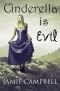 Cinderella is Evil (The Fairy Tales Retold Series Book 1)