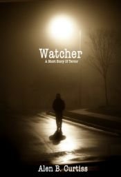 book cover of Watcher by Alen B. Curtiss