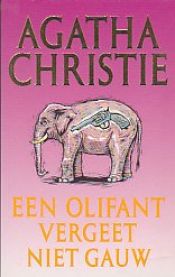 book cover of Een olifant vergeet niet gauw by Agatha Christie