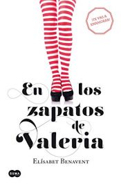 book cover of En los zapatos de Valeria (Saga Valeria 1) by Elísabet Benavent