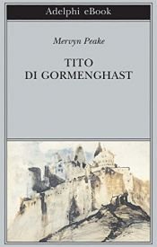 book cover of Tito di Gormenghast vol. 1 by Mervyn Peake