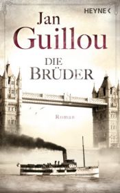 book cover of Die Brüder: Roman (Brückenbauer-Serie 2) by Jan Guillou