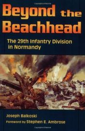 book cover of Beyond the beachhead by Joseph Balkoski