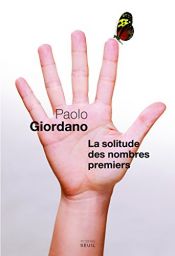 book cover of La Solitude des nombres premiers by Paolo Giordano