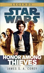 book cover of Honor Among Thieves: Star Wars Legends (Star Wars: Empire and Rebellion Book 2) by James S.A. Corey