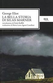 book cover of La bella storia di Silas Marner by George Eliot