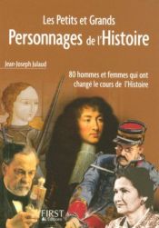 book cover of Les Petits et Grands Personnages de l'Histoire by Jean-Joseph Julaud