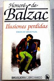 book cover of Las Ilusiones Perdidas by Honoré de Balzac