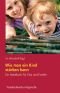 Wie man ein Kind stärken kann: Ein Handbuch für Kita und Familie