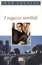 book cover of I ragazzi terribili by Jean Cocteau
