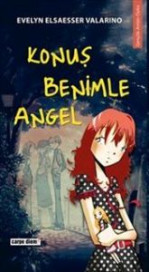 book cover of Konus Benimle Angel by Evelyn Valarino