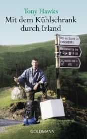 book cover of Mit dem Kühlschrank durch Irland by Tony Hawks