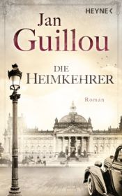 book cover of Die Heimkehrer: Roman (Brückenbauer-Serie 3) by Jan Guillou