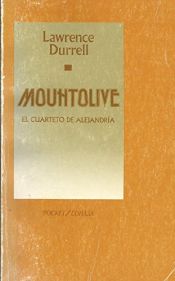 book cover of Mountolive - El Cuarteto de Alejandria III by Lawrence Durrell