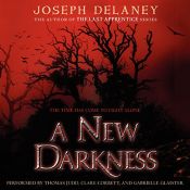 book cover of A New Darkness: Starblade Chronicles, Book 1 by Joseph Delaney