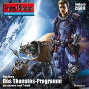 book cover of Das Thanatos-Programm: Perry Rhodan 2600 by Uwe Anton