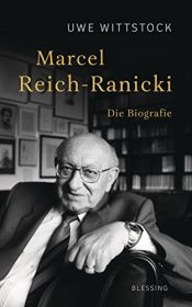 book cover of Marcel Reich-Ranicki: Die Biografie by Uwe Wittstock