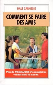 book cover of Comment se faire des amis by Dale Carnegie