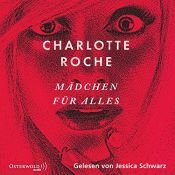book cover of Mädchen für alles by Charlotte Roche