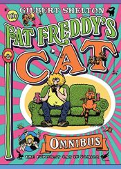 book cover of Fat Freddy's Cat Omnibus by Gilbert Shelton
