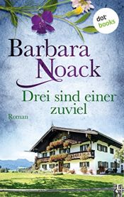 book cover of Drei sind einer zuviel by Barbara Noack