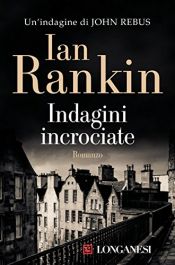 book cover of Indagini incrociate by Ian Rankin