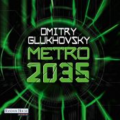 book cover of Metro 2035: Metro-Serie 3 by Dmitrij A. Gluchovskij