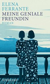 book cover of Meine geniale Freundin: Roman (Neapolitanische Saga) by Elena Ferrante