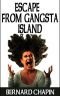 Escape from Gangsta Island (English Edition)