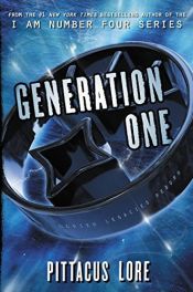 book cover of Generation One (Lore) by Pittacus Lore (2017-06-27) by Pittacus Lore