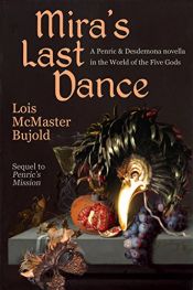 book cover of Mira's Last Dance: Penric & Desdemona Book 5 by Lois McMaster Bujold