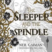 book cover of The Sleeper and the Spindle by Neil Gaiman