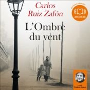 book cover of L'Ombre du vent: Le Cimetière des livres oubliés 1 by Carlos Ruiz Zafón