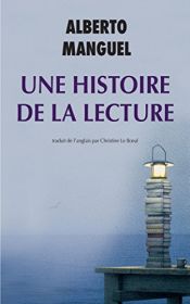 book cover of Une histoire de la lecture by Alberto Manguel