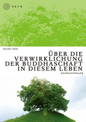 book cover of Goshovorlesung "Über die Verwirklichung der Buddhaschaft in diesem Leben" by Daisaku Ikeda