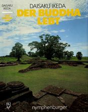 book cover of Der Buddha lebt by Νταϊσάκου Ικέντα