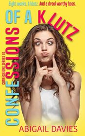 book cover of Confessions Of A Klutz (Confessions Series Book 1) by Abigail Davies