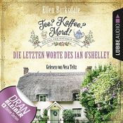book cover of Die letzten Worte des Ian O'Shelley: Tee? Kaffee? Mord! 2 by Ellen Barksdale