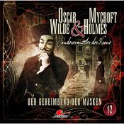 book cover of Der Geheimbund der Masken: Oscar Wilde & Mycroft Holmes - Sonderermittler der Krone 12 by أوسكار وايلد