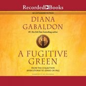 book cover of A Fugitive Green by Diana Gabaldon